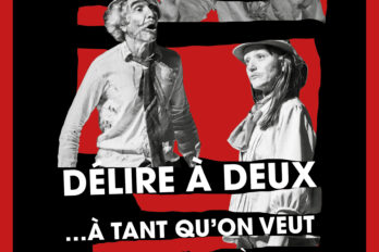 THÉÂTRE: DÉLIRE À DEUX À… TANT QU’ON VEUT