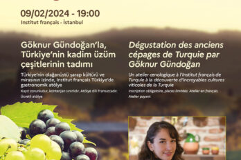 ATELIER – DÉCOUVERTE DU VIGNOBLE ANATOLIEN AVEC GÖKNUR GÜNDOĞAN